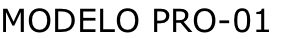 MODELO PRO-01